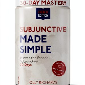 French Language Mastery in 30 Days | StoryLearning Press-0
